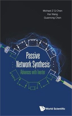 Passive Network Synthesis ― Advances With Inerter