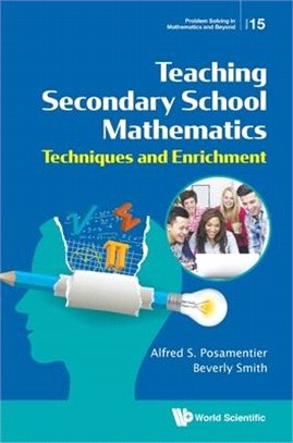 Teaching Secondary School Mathematics ― Techniques and Enrichment