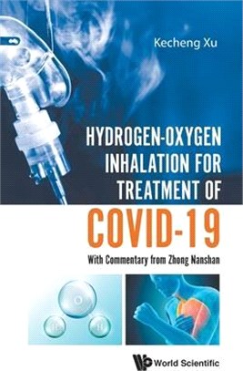 Hydrogen-oxygen Inhalation for Treatment of Covid-19 ― With Commentary from Zhong Nanshan