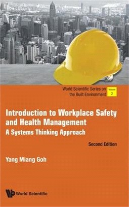 Introduction to Workplace Safety and Health Management: A Systems Thinking Approach (Second Edition)