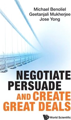 Negotiate, Persuade and Create Great Deals