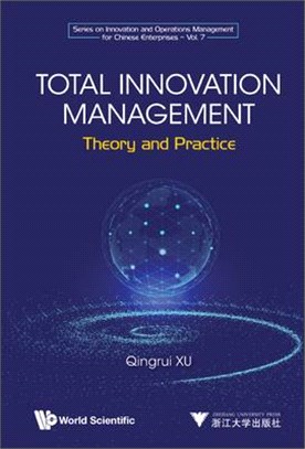 Total Innovation Management: Theory and Practice