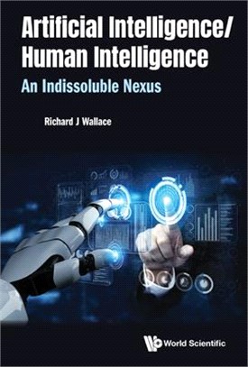 Artificial Intelligence/Human Intelligence: An Indissoluble Nexus