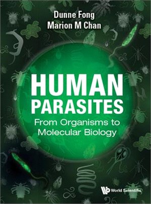 Human Parasites: From Organisms to Molecular Biology