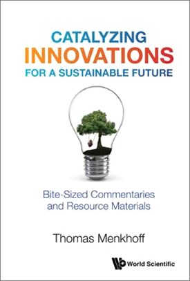 Catalyzing Innovations for a Sustainable Future: Bite-Sized Commentaries and Resource Materials