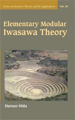 Elementary modular Iwasawa theory /