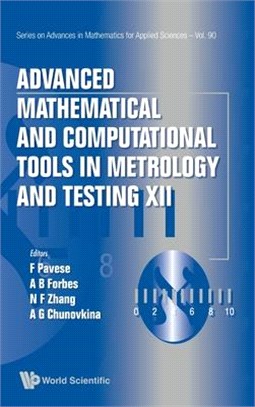 Advanced Mathematical and Computational Tools in Metrology and Testing XII