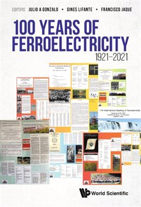 100 Years of Ferroelectricity 1921-2021