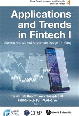 Applications and Trends in Fintech I: Governance, Ai, and Blockchain Design Thinking