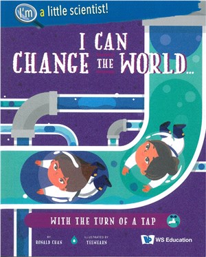 I Can Change the World... with the Turn of a Tap | 拾書所