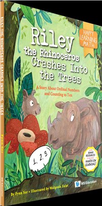 Riley the Rhinoceros Crashes Into the Trees: A Story About Ordinal Numbers and Counting to Ten