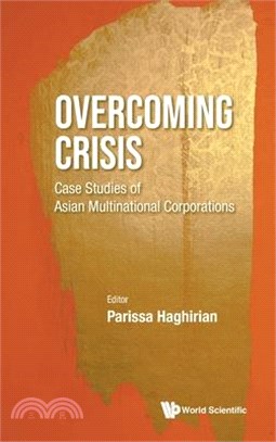 Overcoming Crisis - Case Studies of Asian Multinational Corporations