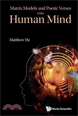 Matrix Models and Poetic Verses of the Human Mind