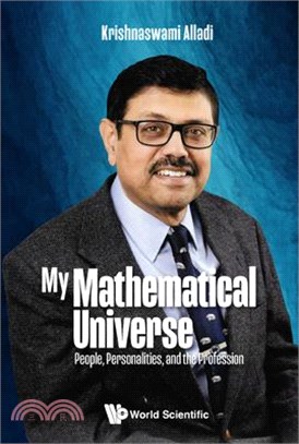 My Mathematical Universe: People, Personalities, and the Profession