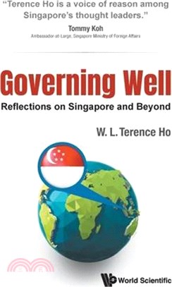 Governing Well: Reflections on Singapore and Beyond