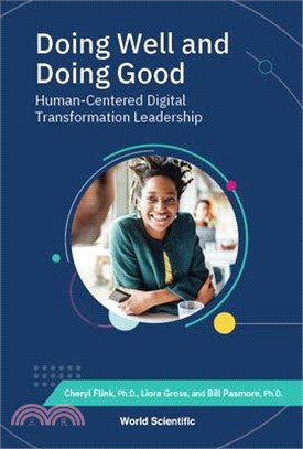 Doing Well and Doing Good: Human-Centered Digital Transformation Leadership