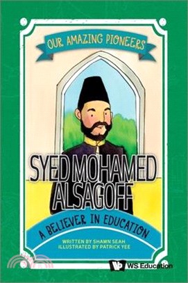 Syed Mohamed Alsagoff: A Believer in Education