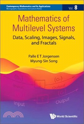 Mathematics of Multilevel Systems: Data, Scaling, Images, Signals, and Fractals