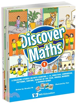 Discover Maths 1: 8 ENGAGING STORIES ON ROTE COUNTING 1-10, DIRECTION, COMPARISON, PATTERNS, SORTING, MONTHS OF THE YEAR, ORDINAL NUMBERS & NUMBER BONDS