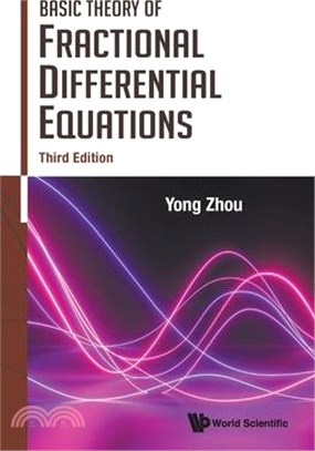 Basic Theory of Fractional Differential Equations (Third Edition)