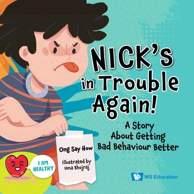 Nick's in Trouble Again!: A Story about Getting Bad Behaviour Better(精裝)