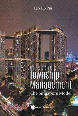 Handbook of Township Management: The Singapore Model