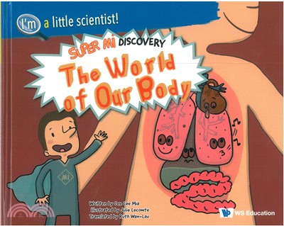 World of Our Body, The: Super Mi Discovery(精)