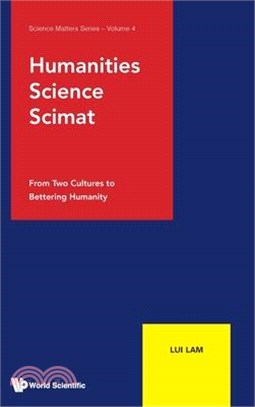 Humanities, Science, Scimat: From Two Cultures to Bettering Humanity