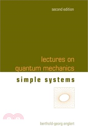 Lectures on Quantum Mechanics (Second Edition) - Volume 2: Simple Systems