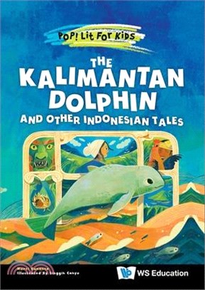 KALIMANTAN DOLPHIN AND OTHER INDONESIAN TALES, THE