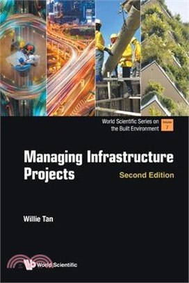 Managing Infrastructure Projects (Second Edition)