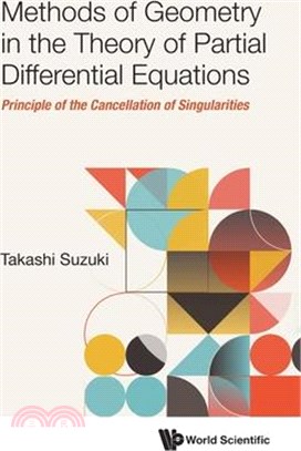 Methods of Geometry in the Theory of Partial Differential Equations: Principle of the Cancellation of Singularities