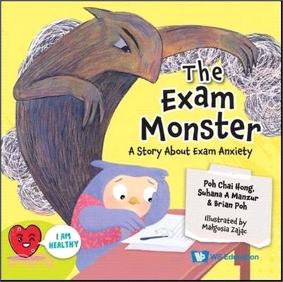 Exam Monster, The: A Story about Exam Anxiety(精)