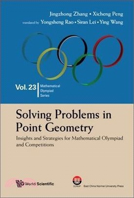 Solving Problems in Point Geometry: Insights and Strategies for Mathematical Olympiad and Competitions