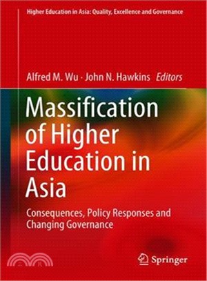 Massification of Higher Education in Asia ― Consequences, Policy Responses and Changing Governance