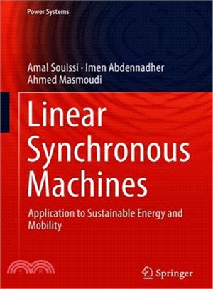 Linear Synchronous Machines ― Application to Sustainable Energy and Mobility
