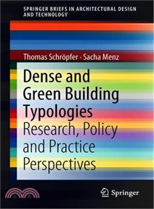 Dense and Green Building Typologies ― Research, Policy and Practice Perspectives