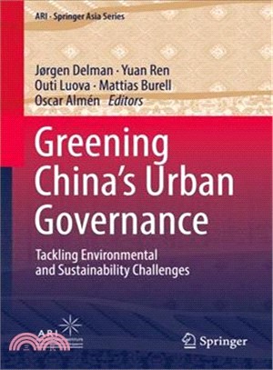 Greening China Urban Governance ― Tackling Environmental and Sustainability Challenges