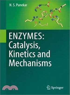 Enzymes ― Catalysis, Kinetics and Mechanisms