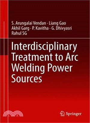 Interdisciplinary Treatment to Arc Welding Power Sources