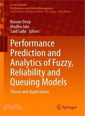 Performance Prediction and Analytics of Fuzzy, Reliability and Queuing Models ― Theory and Applications