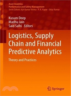 Logistics, Supply Chain and Financial Predictive Analytics ― Theory and Practices