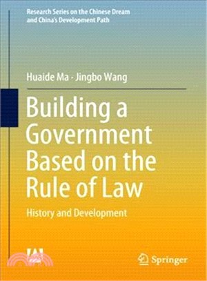 Building a Government Based on the Rule of Law ― History and Development