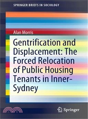 Gentrification and Displacement ― The Forced Relocation of Public Housing Tenants in Inner-sydney