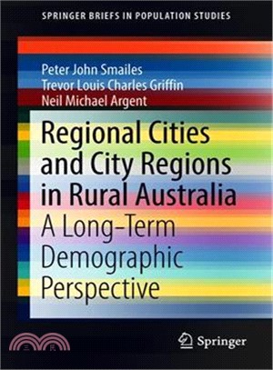 Regional Cities and City Regions in Rural Australia ― A Long-term Demographic Perspective