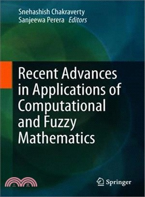 Recent Advances in Applications of Computational and Fuzzy Mathematics