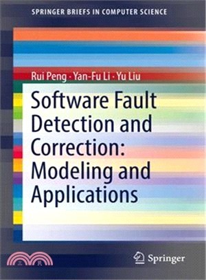 Software Fault Detection and Correction ― Modeling and Applications