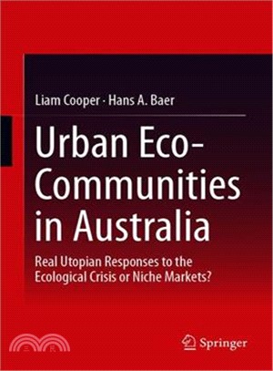 Urban Eco-communities in Australia ― Real Utopian Responses to the Ecological Crisis or Niche Markets?