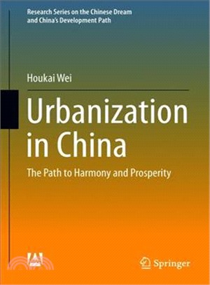 Urbanization in China ― The Path to Harmony and Prosperity