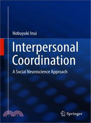 Interpersonal Coordination ― A Social Neuroscience Approach